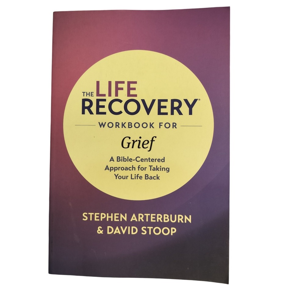 The Life Recovery Workbook for‎ Grief Stephen Arterburn David Stoop Paperback
